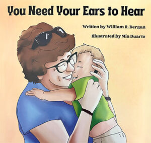 You Need Your Ears to Hear Childrens Book Cover Carroll Community College